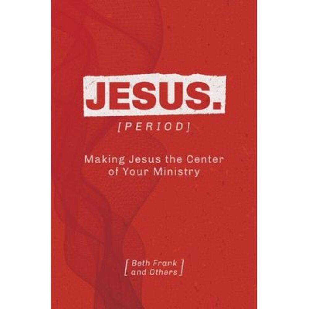Jesus. [Period] -- Beth Frank